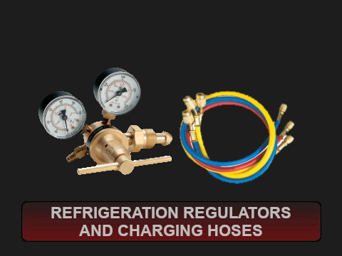 Refrigeration Regulators and Charging Hoses